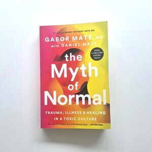 The Myth of Normal, a book by Gabor Mate